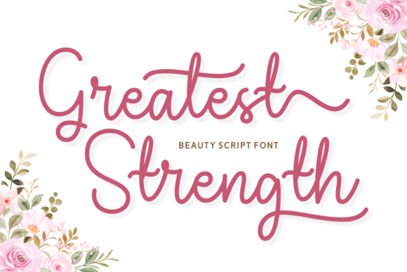 Greatest Strength: A Script Font for Timeless Elegance